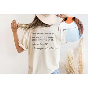 Dear Person Behind Me, You are Enough Tshirt for Friends and Family, Kindness Shirt, Mental Health Matters Shirt, To the Person Behind Me Hoodie, T-shirt and sweater 2 sides Cotton