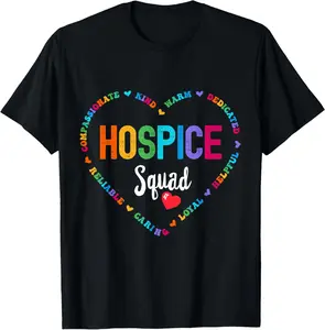 100% Cotton HOSPICE Squad Nurse week Palliative Care Hospice Aide T-Shirt
