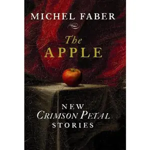 USED-The Apple by Michel Faber (Hardcover)