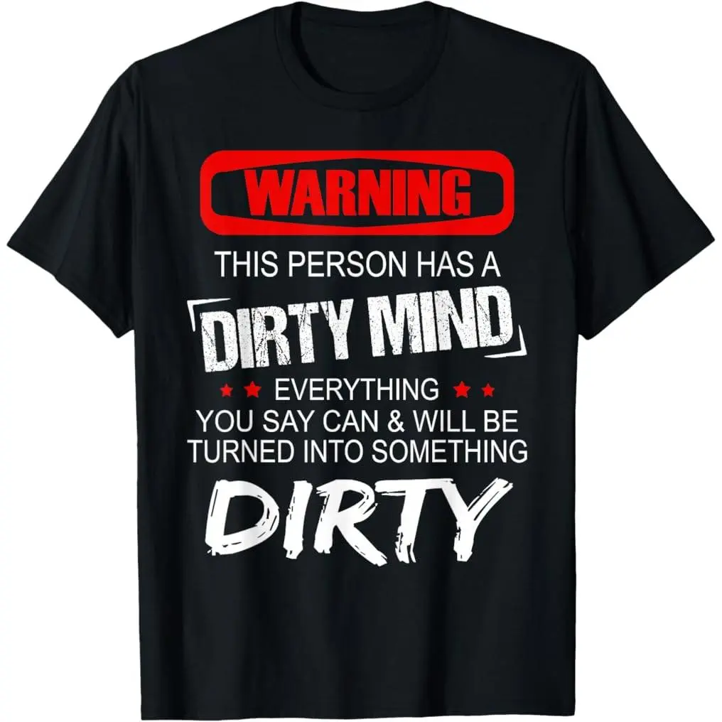Unisex 100% Premium Cotton Short Sleeve Graphic T-Shirt, Streetwear Sports Top with "Warning - This Person Has A Dirty Mind" Print, Tshirt