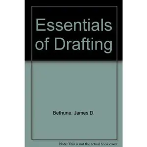 USED-Essentials of drafting by James D Bethune (Paperback)