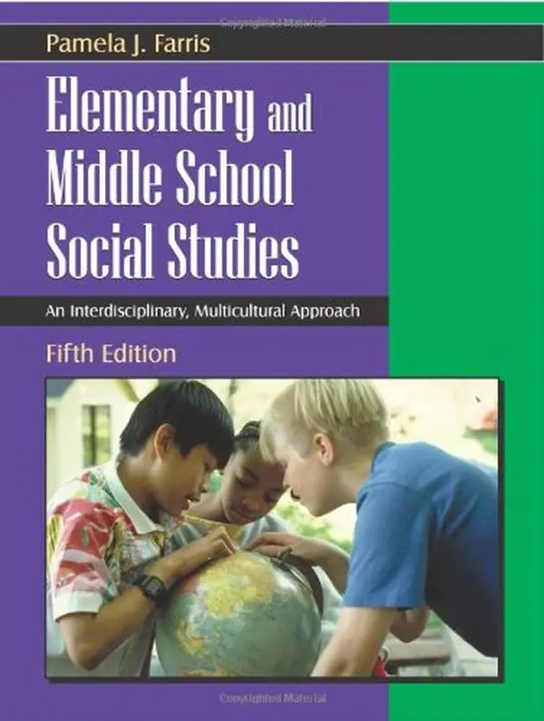 USED-Elementary and Middle School Social Studies: An Interdisciplinary, Multicultural Approach by Pamela J. Farris (Paperback)