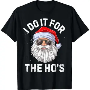 I Do It For The Ho's Funny and Inappropriate Christmas Men's Santa Claus T-Shirt, Black/White Sweatshirt Classic