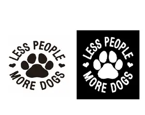 Less People More Dogs Paw Print Car Decals, Dogs on board Car Decal, Humorous quote and Cute Paw Print Design, Sign for more dogs