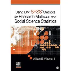 USED-Using Ibm(r) Spss(r) Statistics for Research Methods and Social Science Statistics by Wagner, William E. (Paperback)