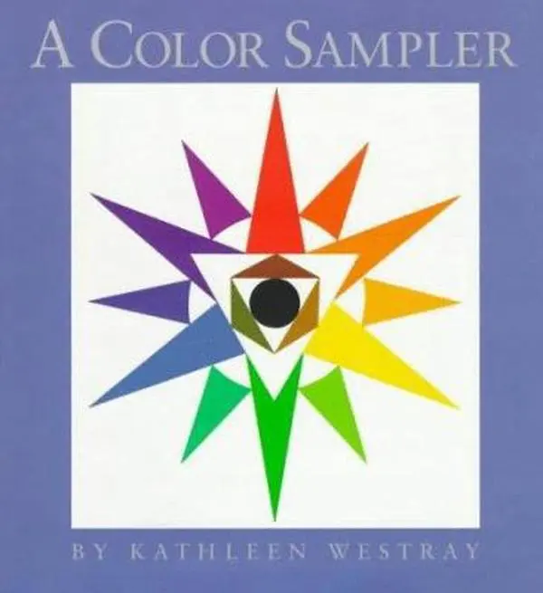 Used Hardcover Educational Book - A Color Sampler by Kathleen Westray (English) - Primary, Complementary, Intermediate Hues, Demonstrates Color Interaction, 1.35 lbs (School & Office Supply), Primary Colors, 1.35 Pounds