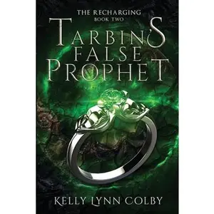 USED-Tarbin's False Prophet by Colby, Kelly Lynn (Paperback)