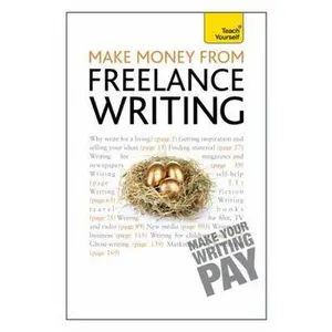 USED-Make Money From Freelance Writing: A Teach Yourself Creative Writing Guide by Claire Gillman (Paperback)