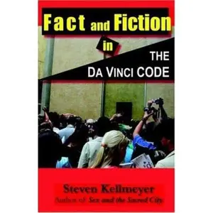 USED-Fact and Fiction in the Da Vinci Code by Steve Kellmeyer (Paperback)