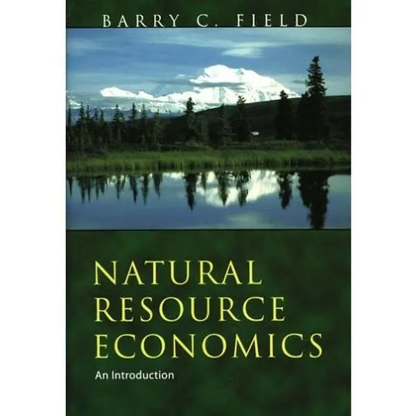 USED-Natural Resource Economics: An Introduction by Barry C. Field (Paperback)