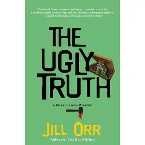 USED-The Ugly Truth: A Riley Ellison Mystery by Orr, Jill (Paperback)