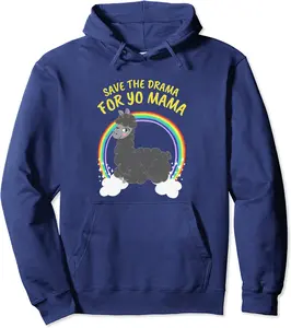 RAINBOW LLAMA, SAVE THE DRAMA FOR YO MAMA Pullover Hoodie - Elizabethtej Shop 63B0BMKPJWT7