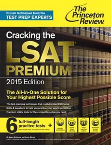 USED-Cracking the LSAT Premium Edition with 6 Practice Tests, 2015 (Graduate School Test Preparation) by Princeton Review (Paperback)