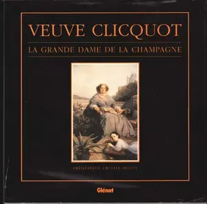 USED-Veuve Clicquot: La Grande Dame de la Champagne by Frederique Crestin-Billet (Paperback)