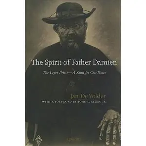 USED-The Spirit of Father Damien: The Leper Priest-A Saint for Our Times by De Volder, Jan (Paperback)