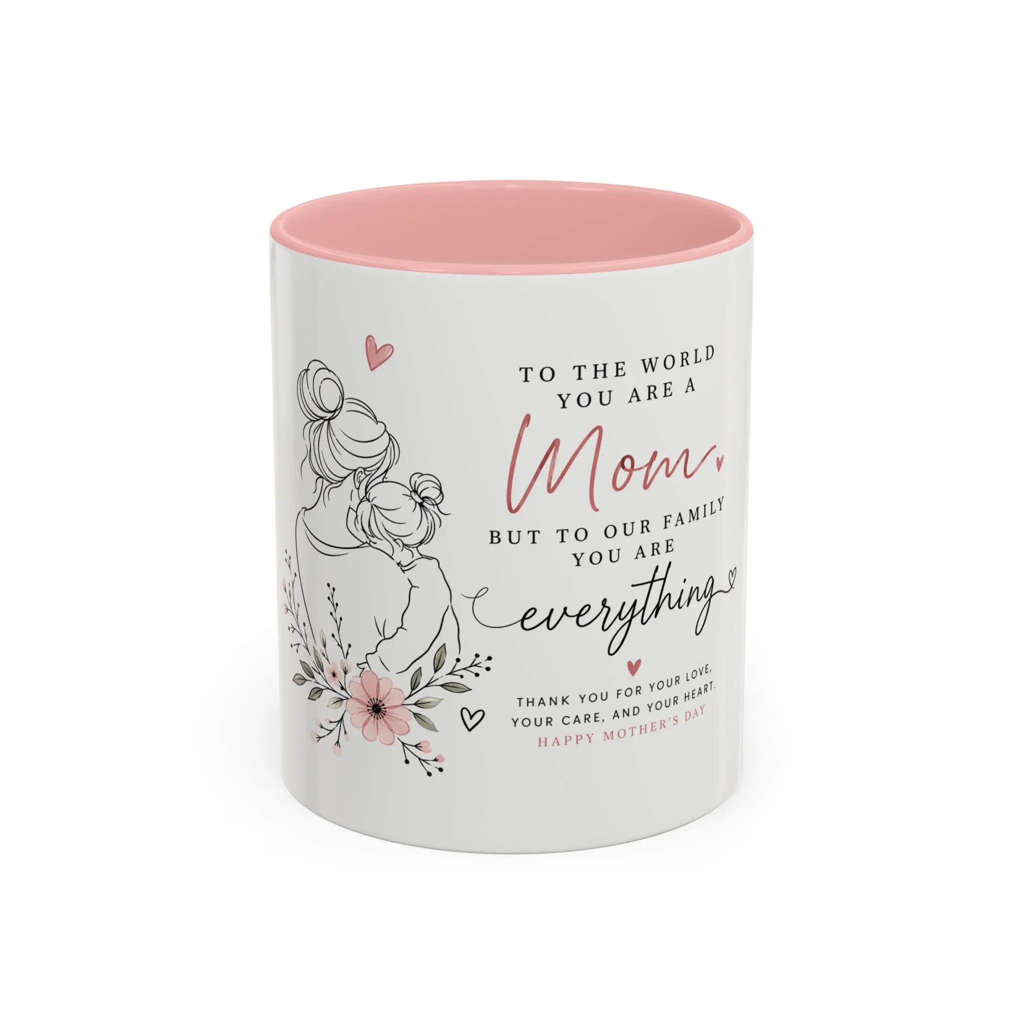 “To Our Family You Are Everything” Mom Mug – Minimalist Mother’s Day Gift