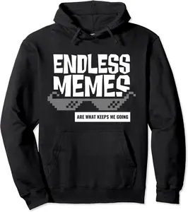 Endless Memes Internet Viral Trend Online Influencer Vlogger Pullover Hoodie - Jennairenej Shop 32B0D4MK6K35