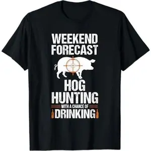Hog Hunting Funny Weekend Beer Boar Hunter Pig T-Shirt