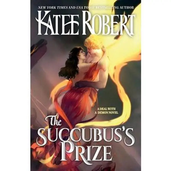 The Succubus's Prize - Katee Robert, Fiction Paperback, Deal for Demon & Belladonna Genre Fans, Conflict-Focused Literature Book