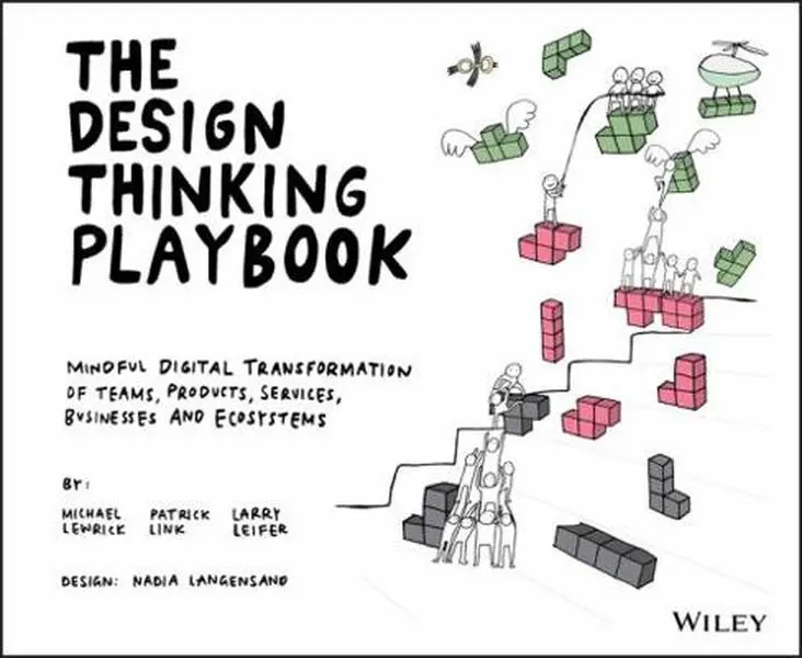 USED-The Design Thinking Playbook: Mindful Digital Transformation of Teams, Products, Services, Businesses and Ecosystems by Lewrick, Michael (Paperback)