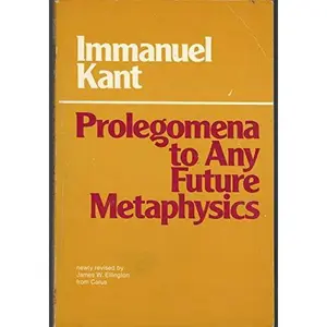 USED-Prolegomena to Any Future Metaphysics That Will Be Able to Come Forward As Science (Hpc Classics Series) by Immanuel Kant (Paperback)