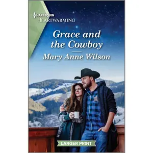 USED-Grace and the Cowboy: A Clean and Uplifting Romance by Wilson, Mary Anne (Mass Market Paperback)