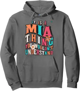 It's A Mia Thing You Wouldn't Understand, Mia Groovy Pullover Hoodie - Terrancecar Shop 95B0DJRP9LDK