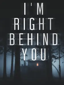 Mystery/Thriller-I'M RIGHT BEHIND YOU- Soft Cover Signed copy