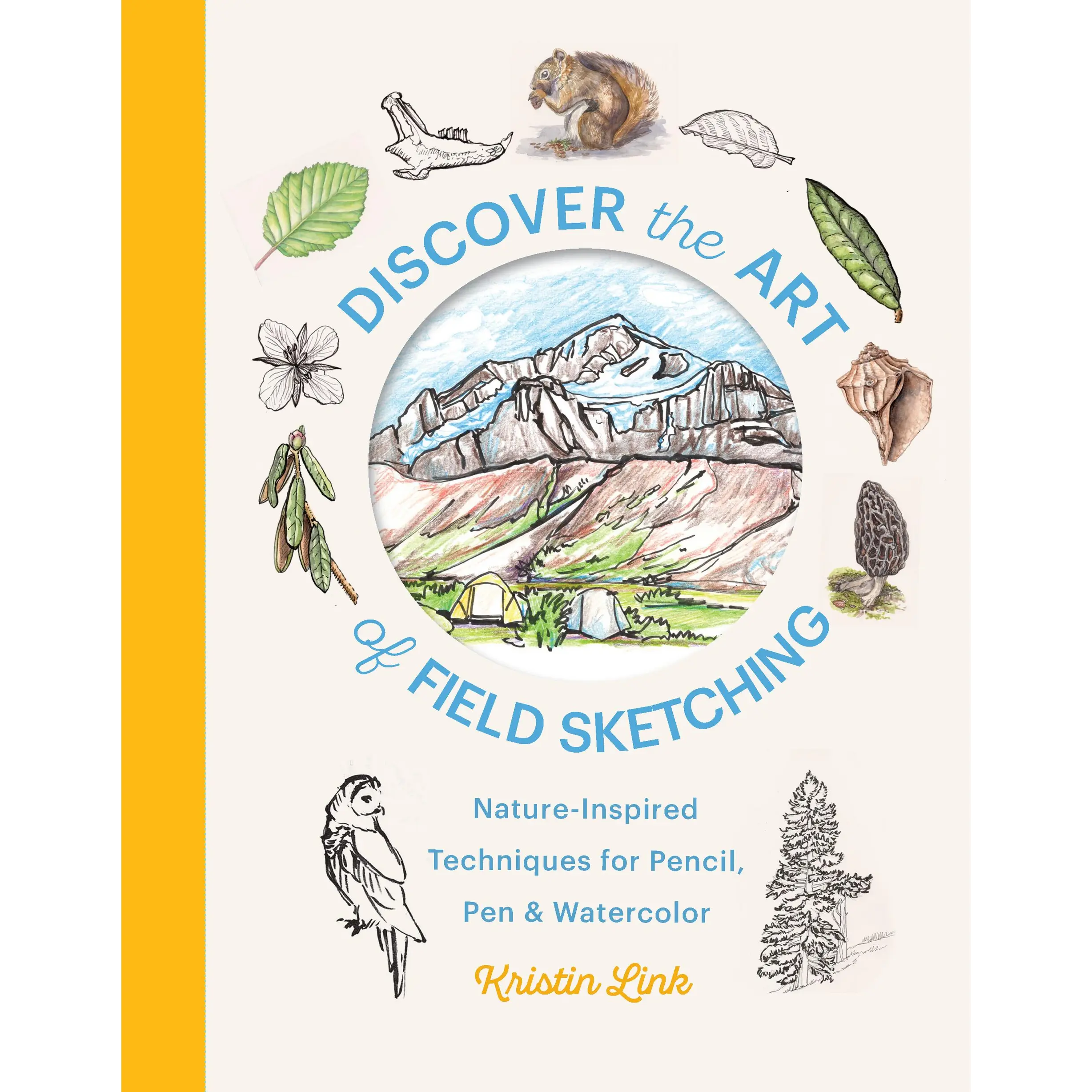 Discover the Art of Field Sketching by Kristin Link [Hardcover Book]