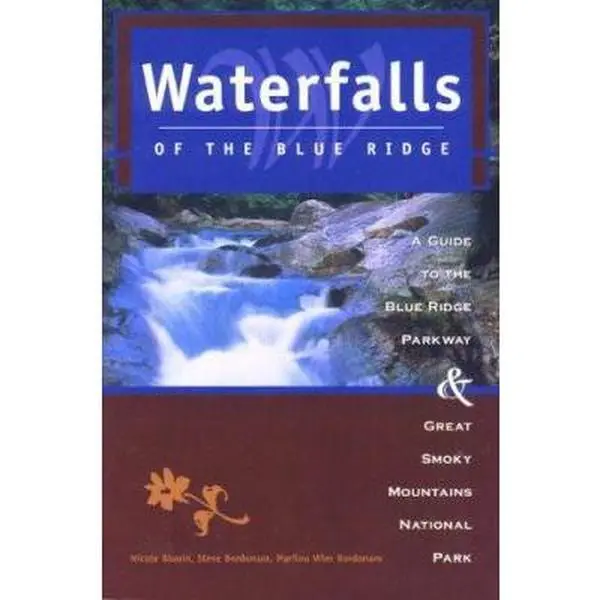 Used Very Good English Book - Waterfalls of the Blue Ridge, 2nd (1996 Edition) by Nicole Blouin: Guide to Blue Ridge Parkway & Great Smoky Mountains National Park (Paperback, 224 Pages, 1.01 lbs)