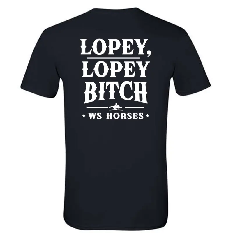WS Horses Lopey Lopey B*tch T-Shirt Unisex Black Design with back  Print - Top, Womenswear Streetwear Tshirt Shortsleeve Casual