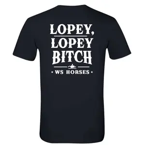 WS Horses Lopey Lopey B*tch T-Shirt Unisex Black Design with back  Print - Top, Womenswear Streetwear Tshirt Shortsleeve Casual