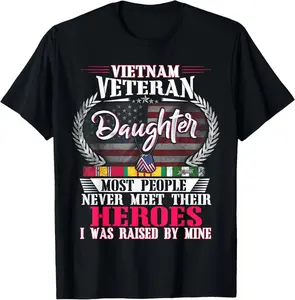 Vietnam Veteran Daughter Raised By My Hero Shirt US Veteran T-Shirt