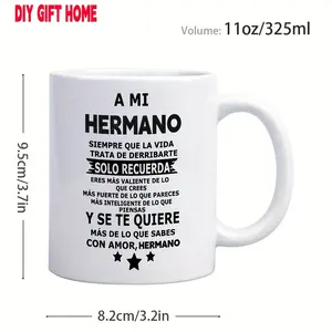 [Inspirational Coffee Mug] 11oz Ceramics Coffee Mug, 1pc, White/ Black 'A Mi Hermano' Inspirational| Heartfelt Message for Brother, Perfect Summer Winter Drinkware Gift, Safe & Comfortable Grip, Room Decor, Home Decor, Party Gift, Birthday Gift, Holiday G