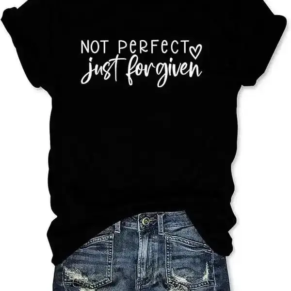 Not Perfect Just Forgiven Christian T-Shirt – Faith Graphic Tee with Heart Print for Women, Church & Casual Wear, Easter Gift