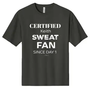 Certified Keith Sweat fan SINCE DAY 1