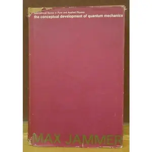 USED Book - The Conceptual Development of Quantum Mechanics by Max Jammer (Hardcover) - english