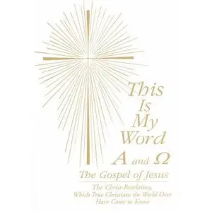 USED-This Is My Word: Alpha and Omega by Gabriele (Paperback)