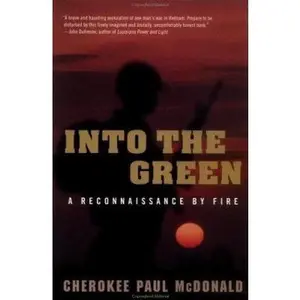 USED Book - Into the Green: A Reconnaissance by Fire by Cherokee Paul McDonald (Paperback) - english