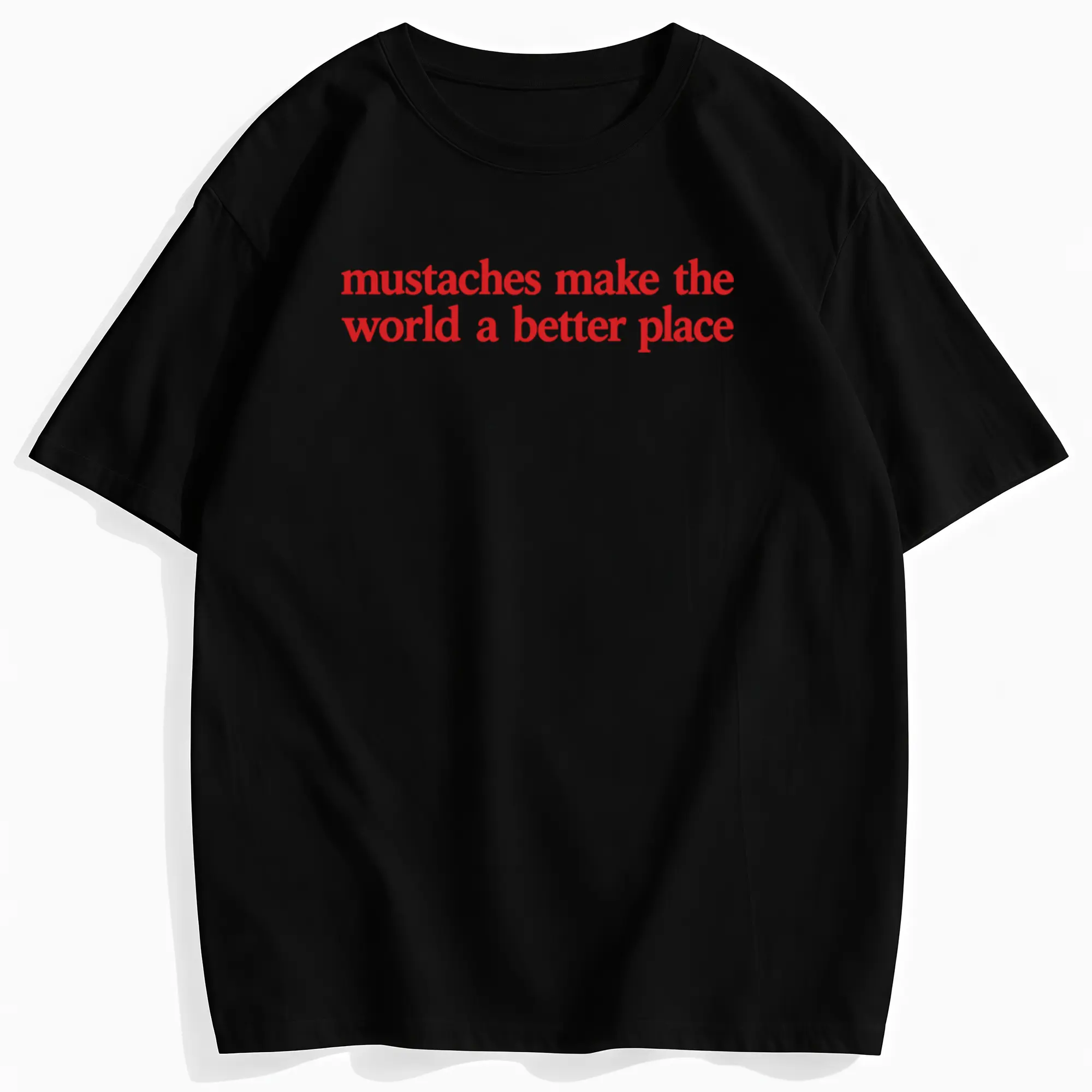 Mustaches Make The World A Better Place Shirt Funny Mustache Lover TShirt Made In USA For Women For [cotton, lightweight and breathable, soft and comfortable] Y2K Streetwear Graphic Tee Graphic Concert T-Shirt