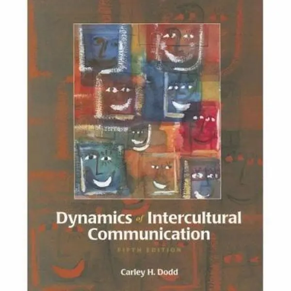 USED-Dynamics of Intercultural Communication by Carley H. Dodd (Paperback)