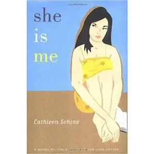 USED-She Is Me: A Novel by Cathleen Schine (Hardcover)