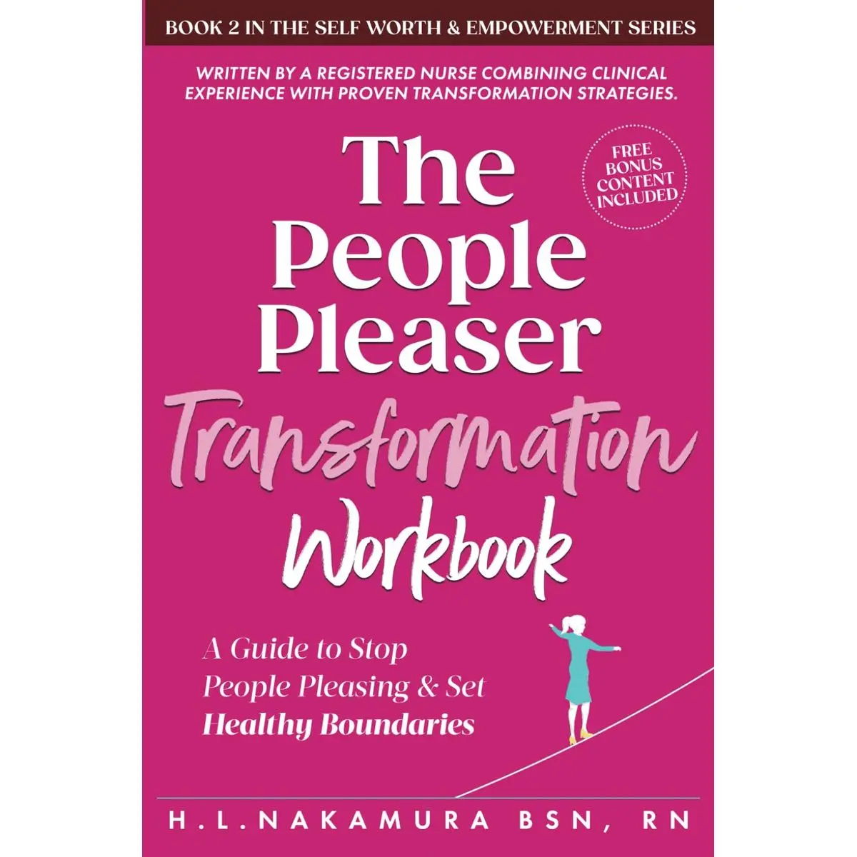 The People Pleaser Transformation Workbook: A Guide to Stop People Pleasing & Set Healthy Boundaries (Self-Worth and Personal Empowerment) Paperback – December 18, 2024