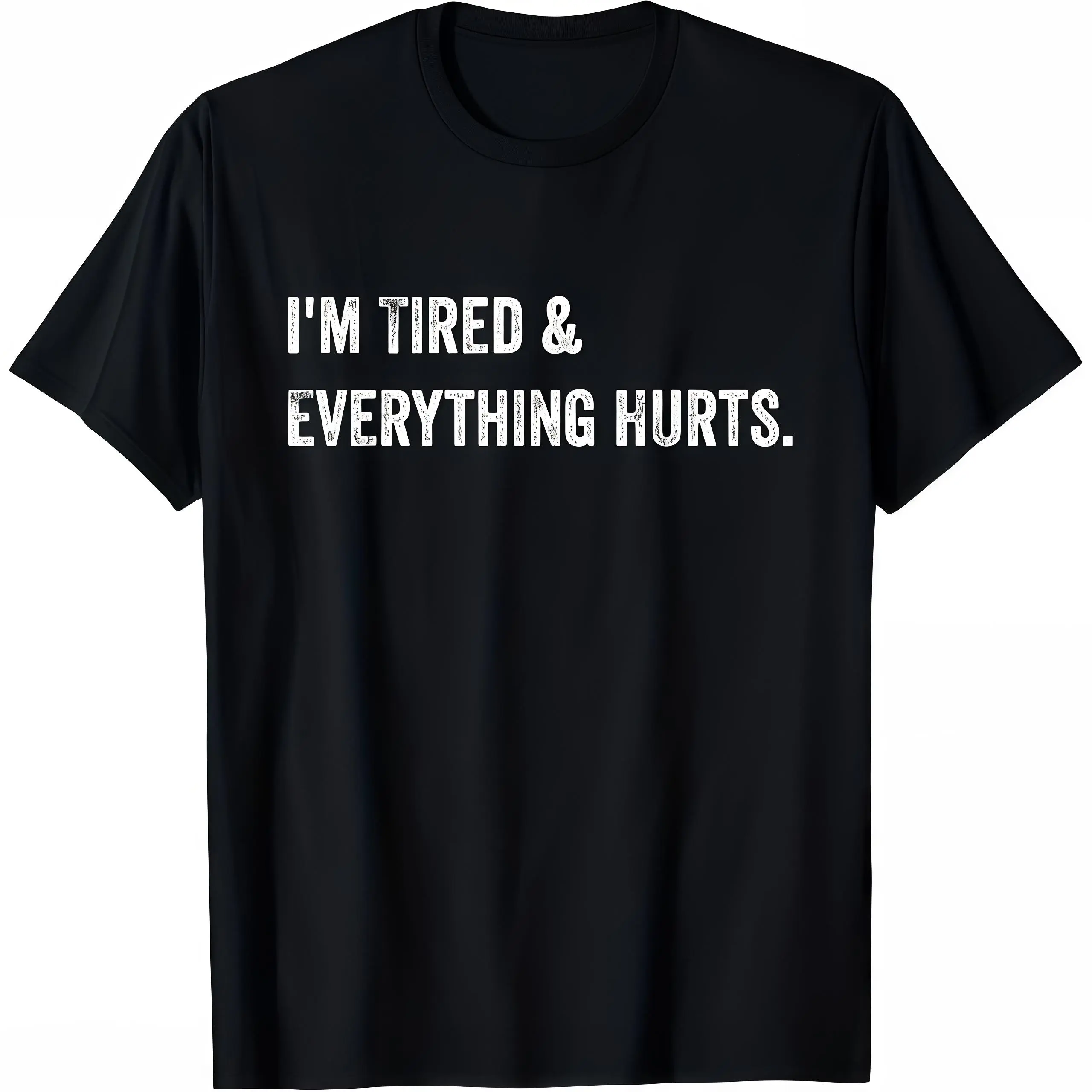 Unisex Classic Breathable Short-Sleeve Distressed Graphic Tee - Soft Fabric, Relaxed Fit, Funny Sarcastic "I'm Tired & Everything Hurts" Distressed Text, Round Neck, Multi-Size, Menswear Material, Sports Gym Top, Pairable with Jeans