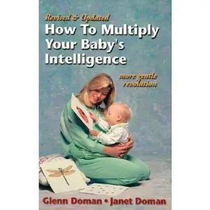 USED-How to Multiply Your Baby's Intelligence by Glenn Doman (Paperback)