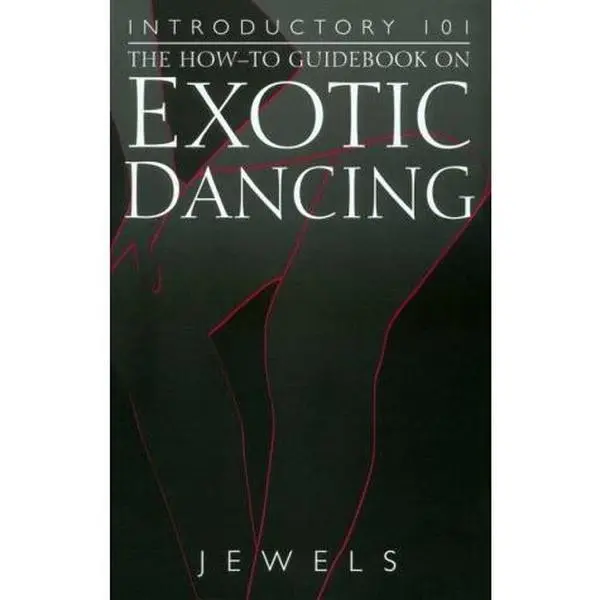 USED-Introductory 101: The How-To Guidebook on Exotic Dancing (Five Star) by Jewels (Paperback)