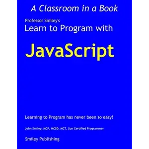 Learn to Program with JavaScript - Paperback