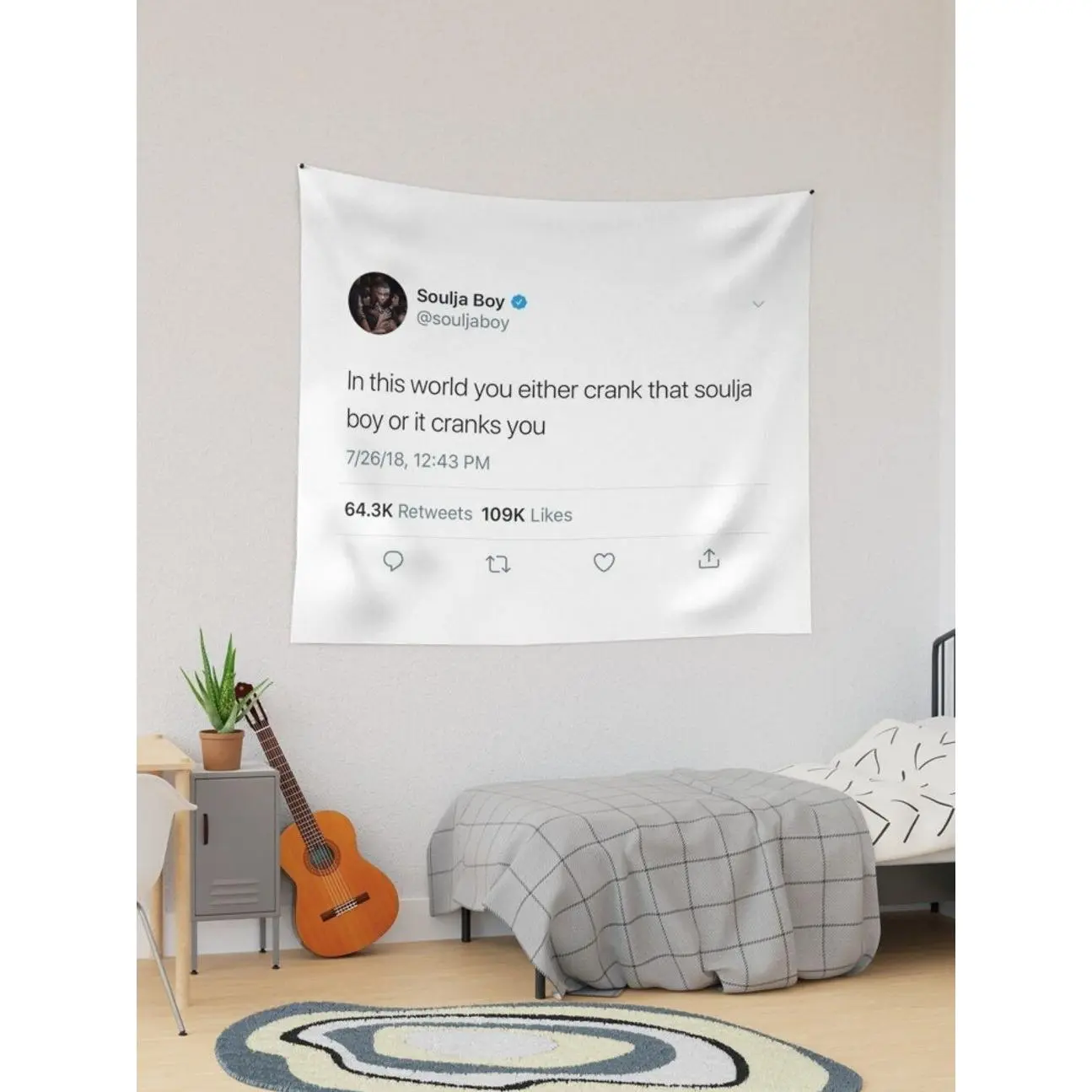 In This World You Either Crank That Soulja Boy Or It Cranks You Tweet Tapestry Wall Tapestry, Fabric Wall Hanging for Bedroom, Dorm Room, Living Room and Apartment Decor, Lightweight Indoor Wall Art