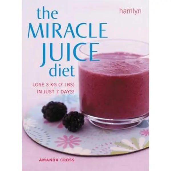 USED-Miracle Juice Diet: Lose 3kg (7lbs) in Just 7 Days! by Amanda Cross (Paperback)
