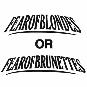 FEAROFBLONDES or FEAROFBRUNETTES Decal - Bold Lettering for Unique Style Statement